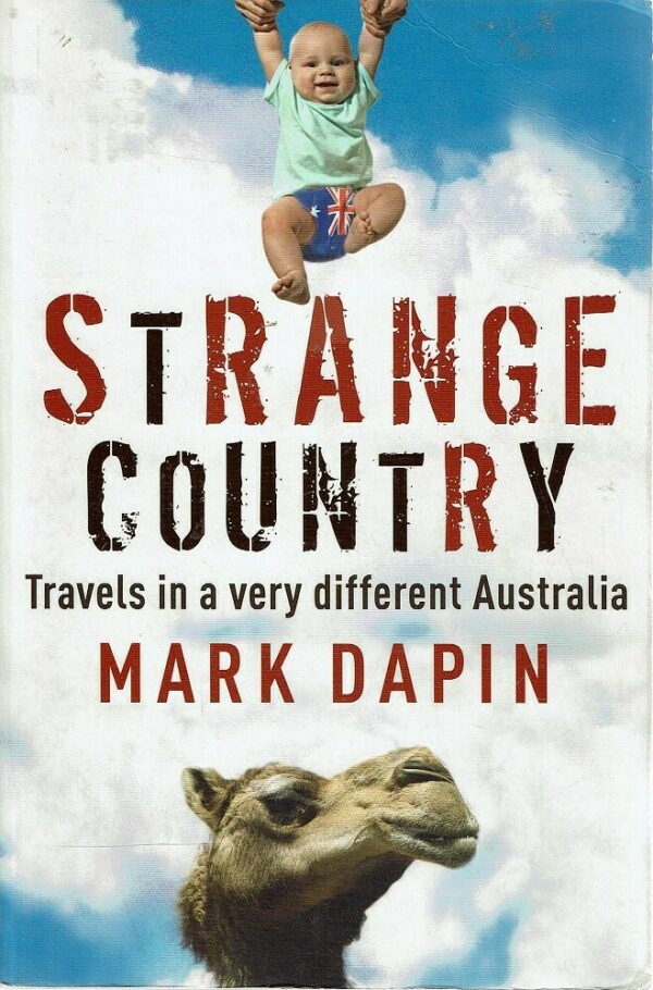 Strange Country By Mark Dapin