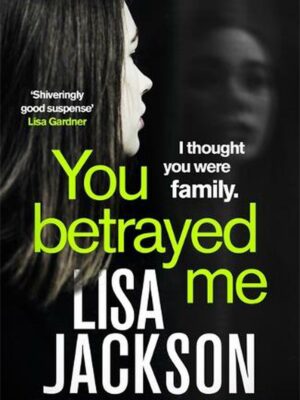 You Betrayed Me